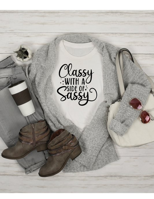T-Shirt (CLASSY with SIDE of SASSY)